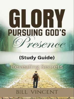 cover image of Glory Pursuing God's Presence (Study Guide)